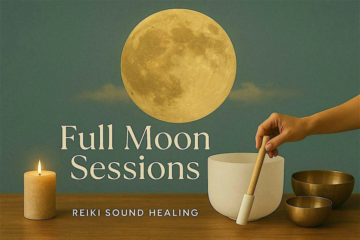 Full Moon Reiki + Sound Sessions
