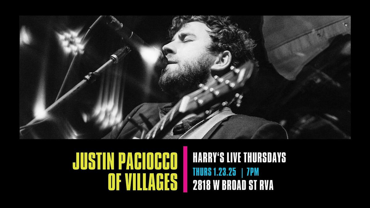 Harry's LIVE Presents Justin Paciocco of VILLAGES