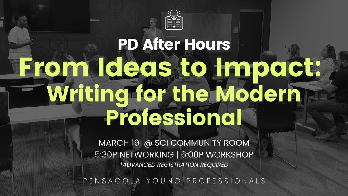 PD After Hours: From Idea to Impact - Writing for the Modern Professional!