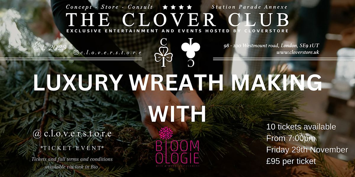 LUXURY WREATH MAKING Nov 29th