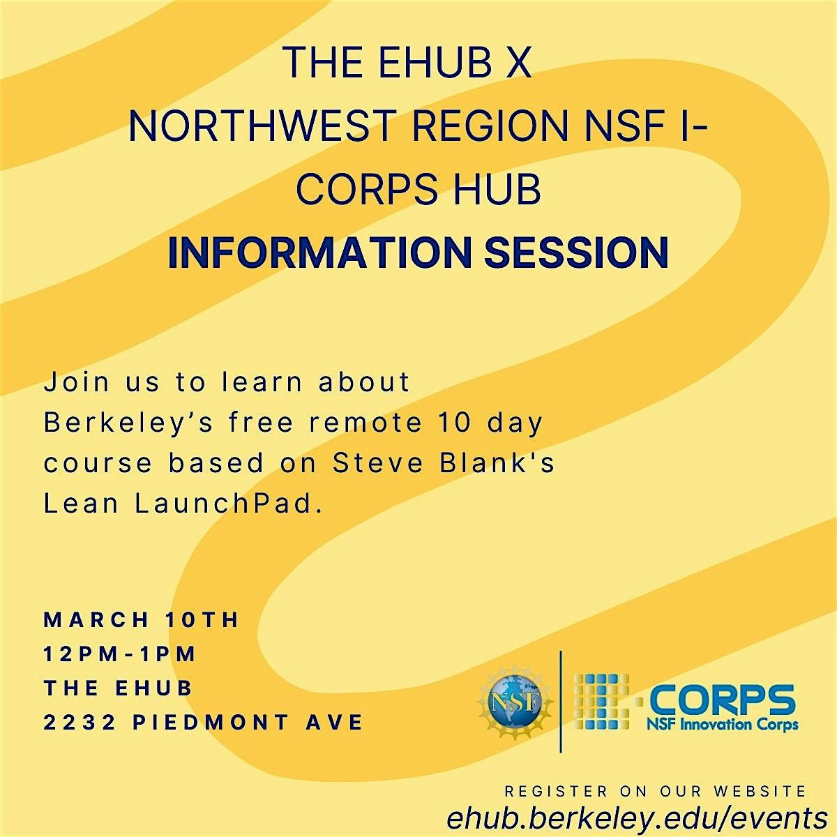 The eHub x UC Berkeley NSF I-Corps Hub Information Session