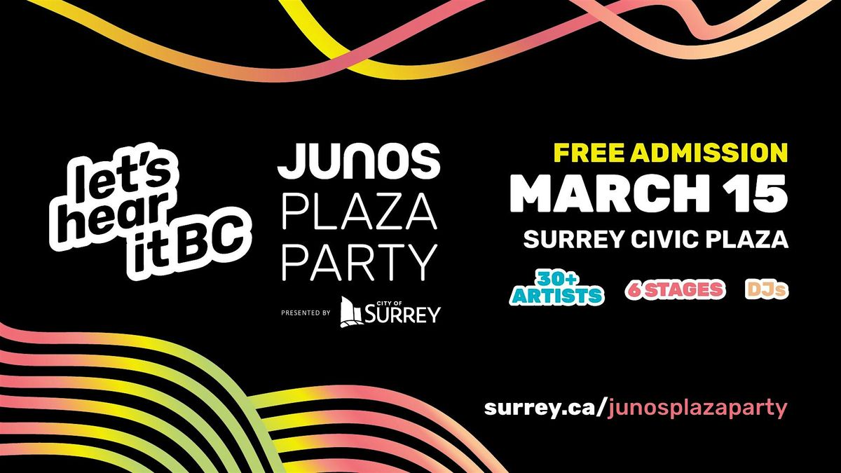 Let\u2019s Hear It BC JUNOS Plaza Party