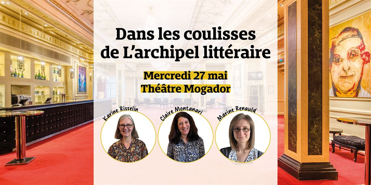 Dans les coulisses de L'archipel litt\u00e9raire
