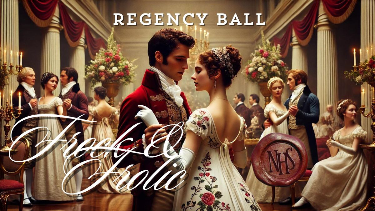 Frock & Frolic Regency Ball 