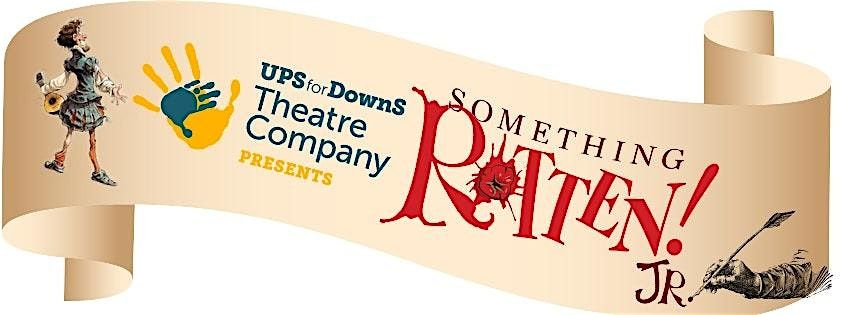 UPS for DownS Something Rotten Jr  Auditions