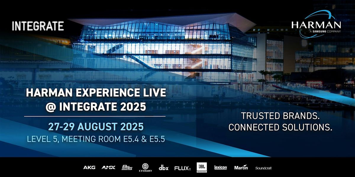 HARMAN Experience Live @ Integrate 2025 \/ Day 3