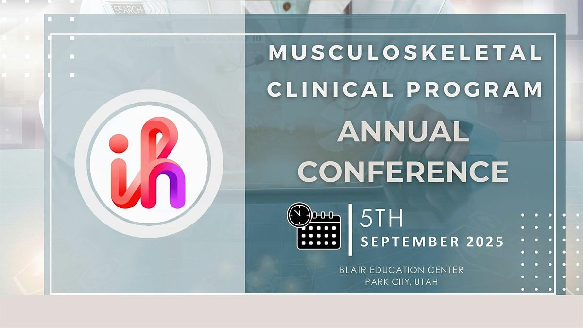2025 Musculoskeletal Clinical Programs Annual Conference