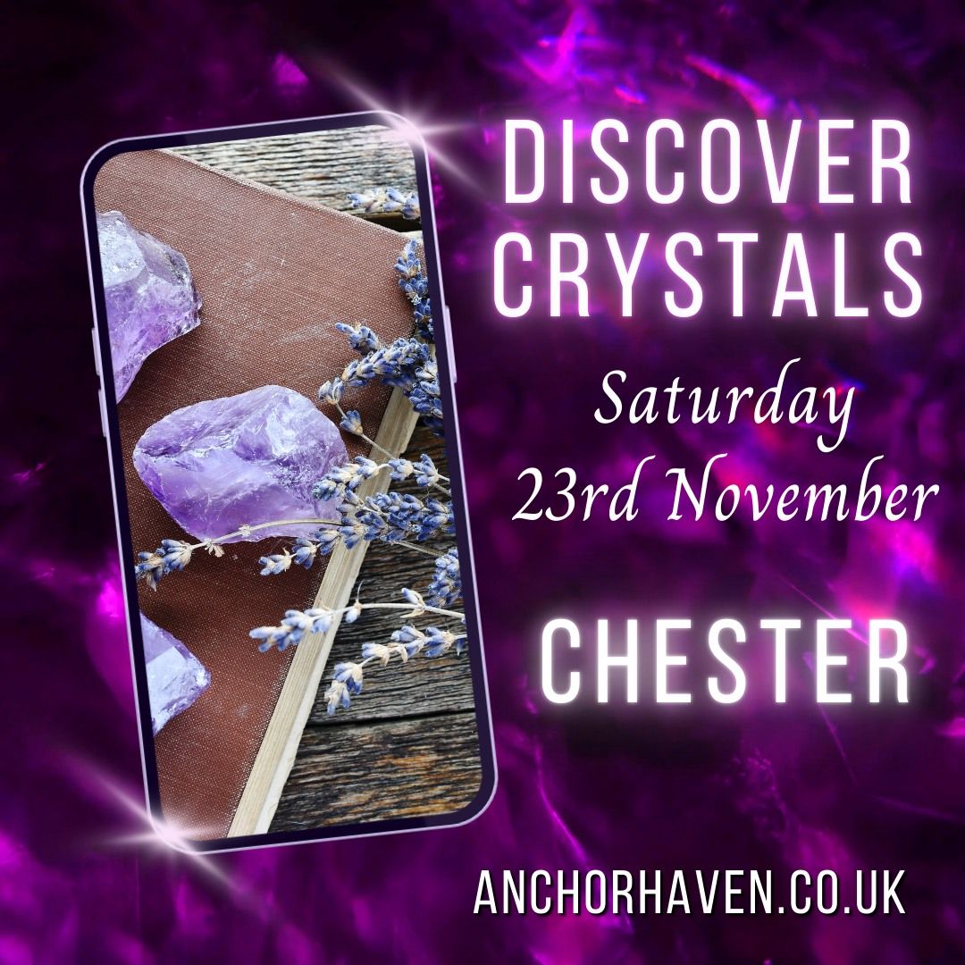 Discover Crystals - Wellbeing Healing Day in Chester