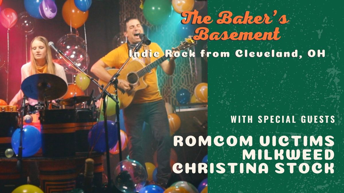 The Baker's Basement (Cleveland) w\/ RomCom Victims, Christina Stock, and Milkweed - LIVE! @ Milkie's