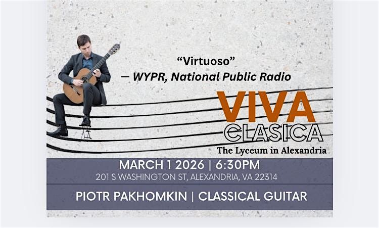 Viva Clasica: Guitarist Piotr Pakhomkin at the Lyceum