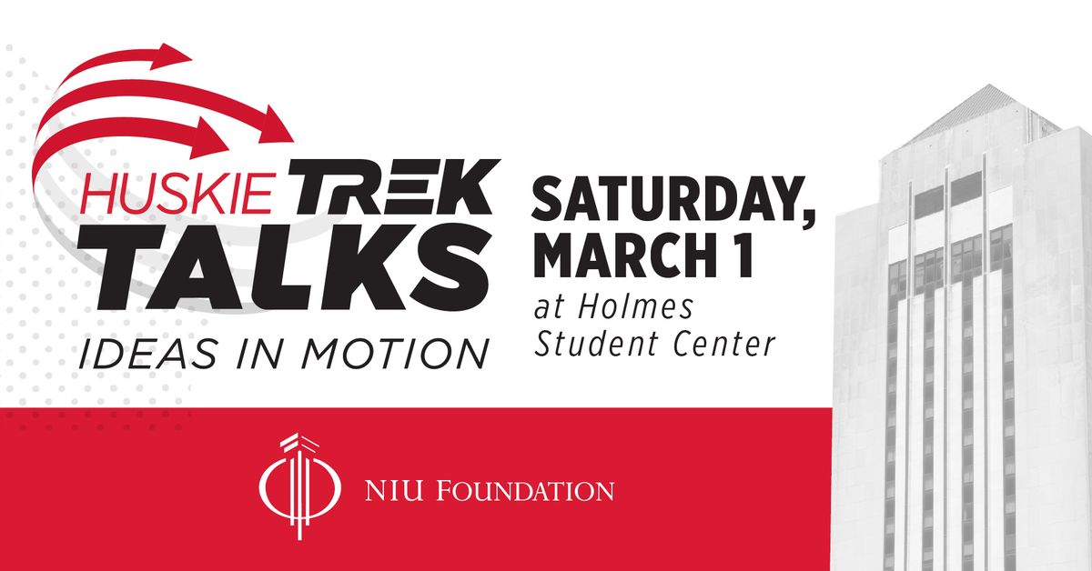 Huskie Trek Talks: Ideas in Motion