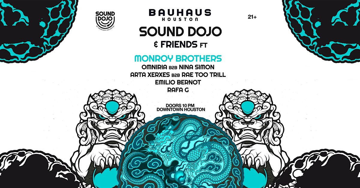 SOUND DOJO & FRIENDS ft Monroy Brothers @ Bauhaus Houston