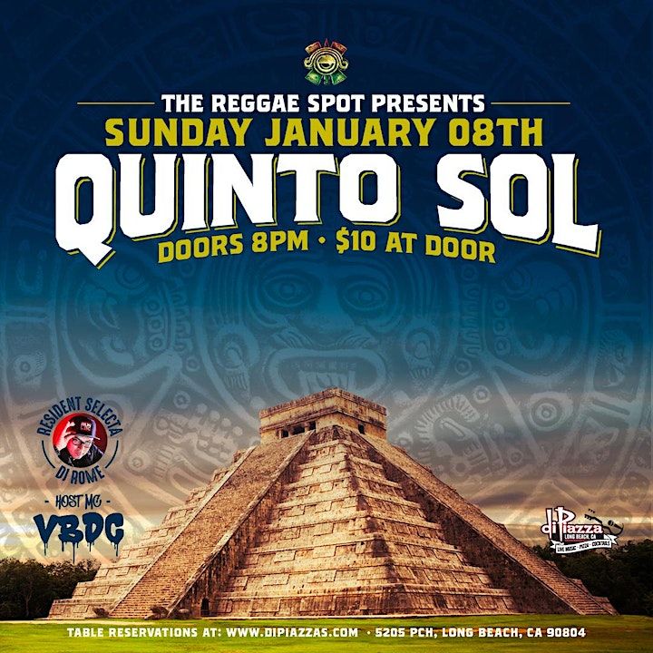 The Reggae Spot Presents Quinto Sol, DiPiazza's, Long Beach, 8 January