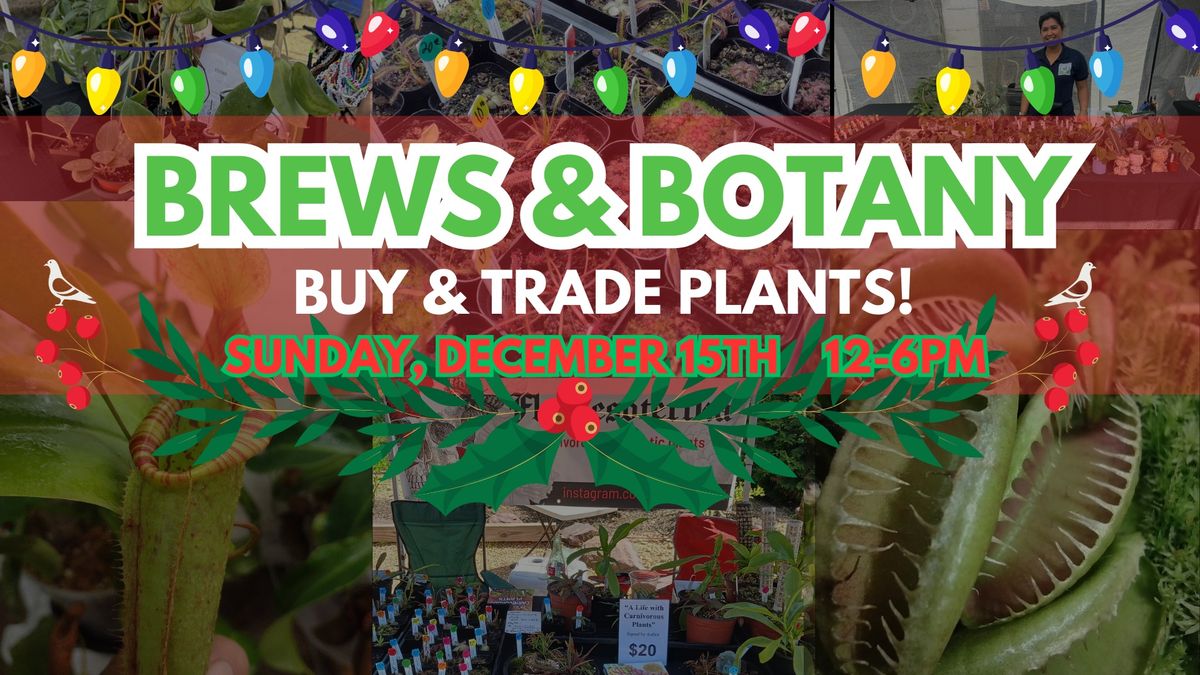 Brews & Botany - Exotic Plant Pop-up! 