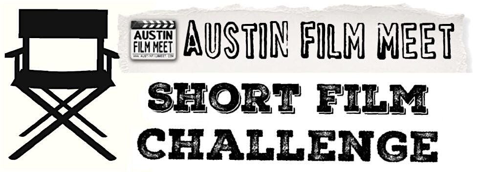 Austin Film Meet Short Film Challenge Meet-n-Greet & Q & A