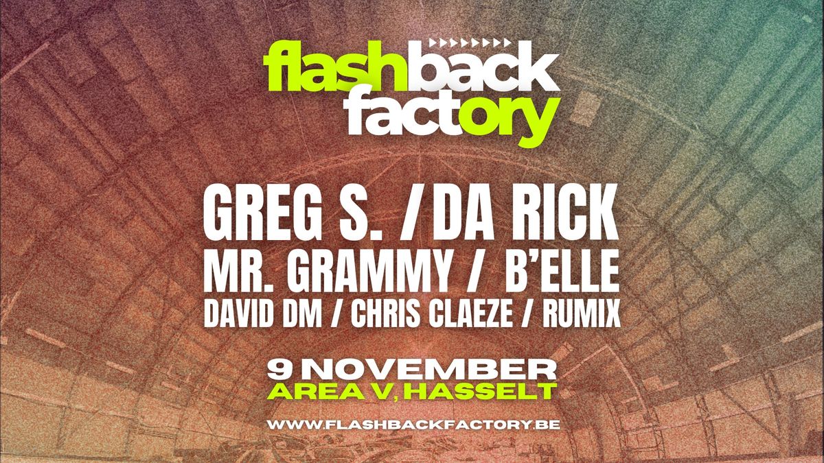 09.11 \u2014 Flashback Factory @ Area V, Hasselt