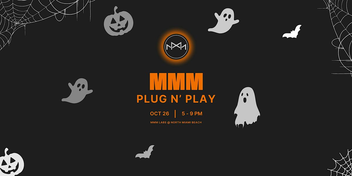 MMM: Plug N Play [October]