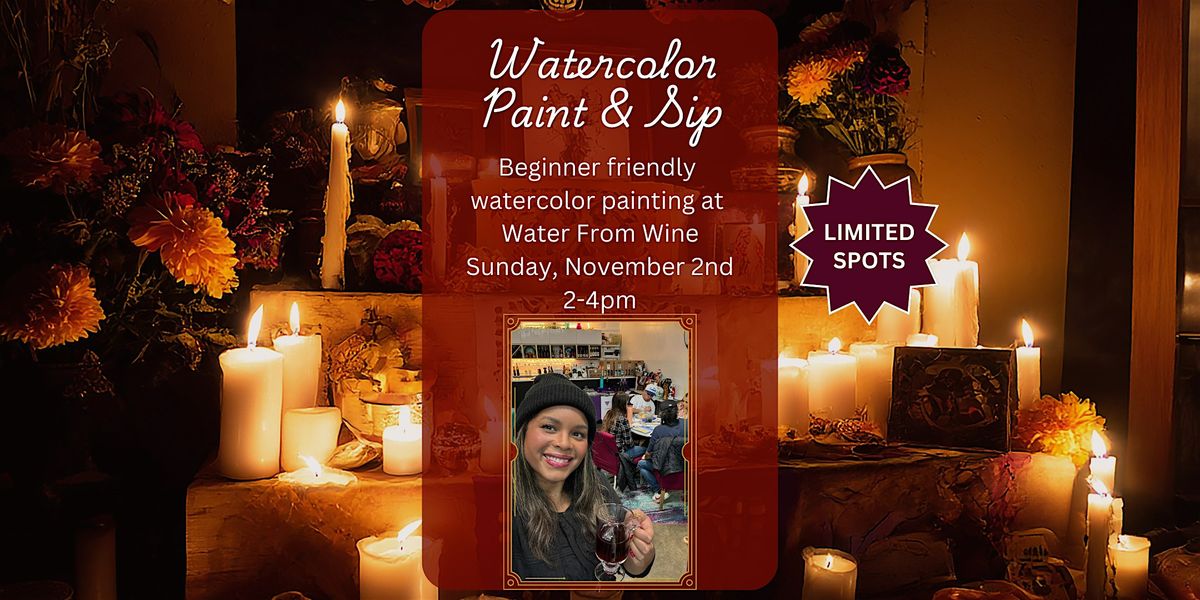 D\u00eda de los Muertos Watercolor and Wine Paint and Sip Class- All Ages