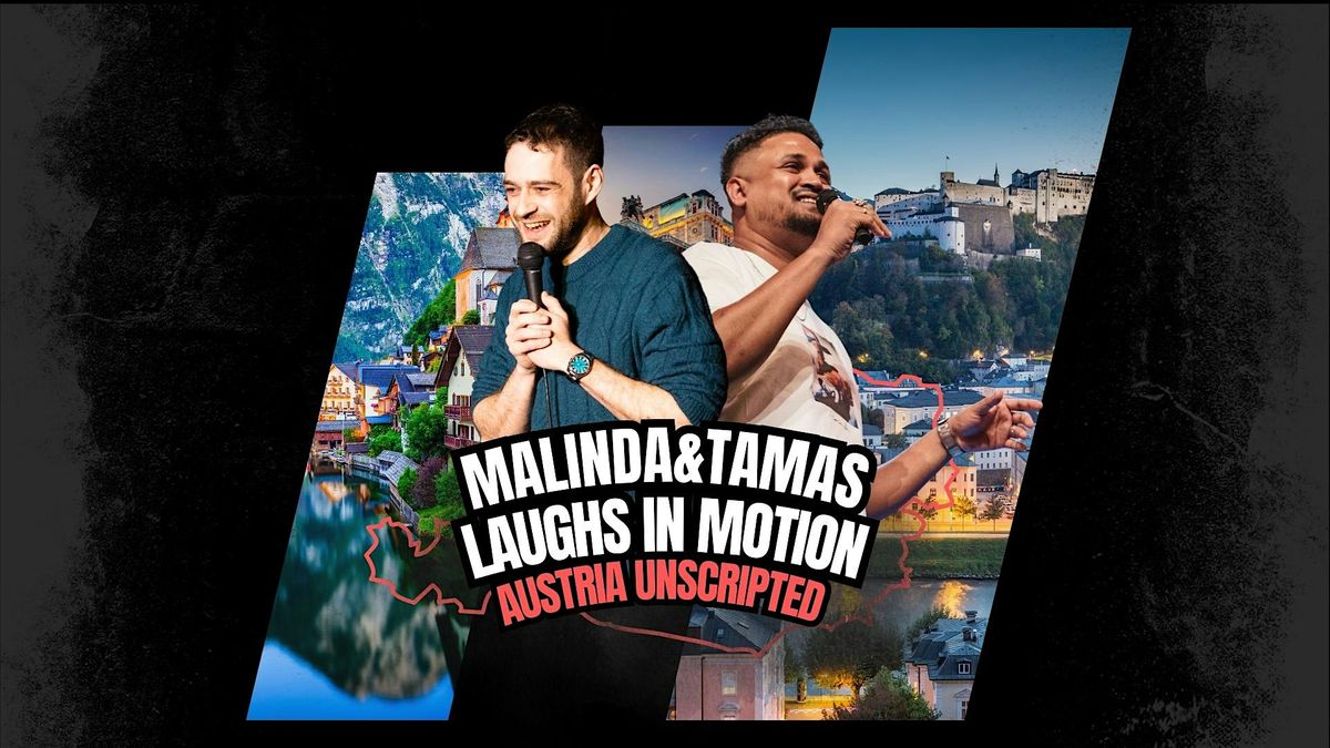 Malinda & Tamas - Laughs in Motion Dornbirn - Austria Unscripted