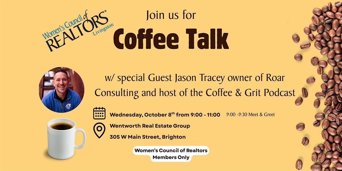 MEMBERS ONLY - Coffee Talk with Jason Tracey
