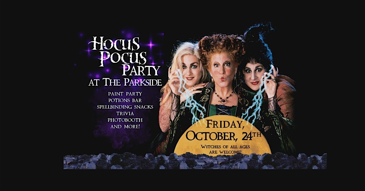 Hocus Pocus Party at The Parkside!