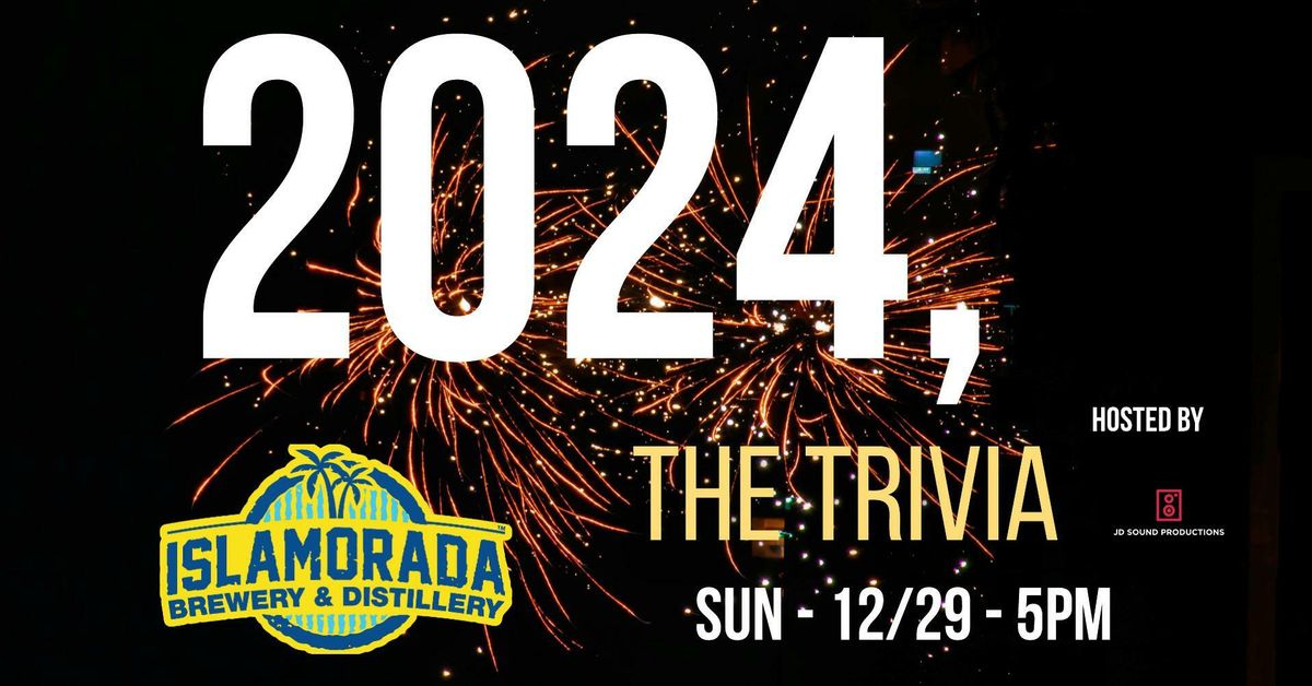 2024, The Trivia!