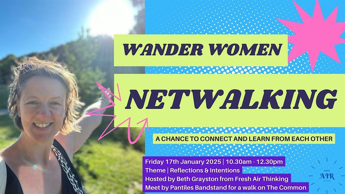 Wander Women Netwalking | Tunbridge Wells