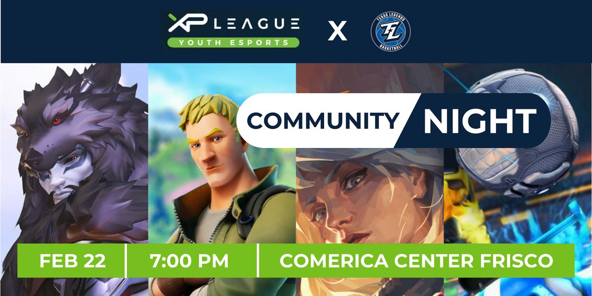 Esports and basketball: XP League Frisco & Texas Legends Community Night