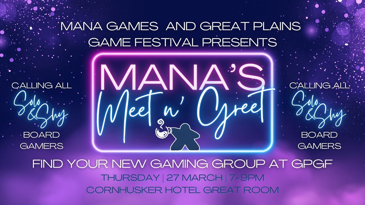 Mana's Meet'n Greet