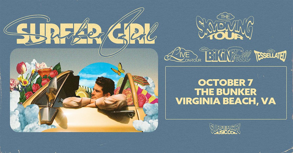 Surfer Girl: Skydiving Tour w\/ Bikini Trill + Tessellated