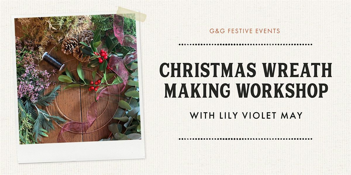 Christmas Wreath Making Workshop