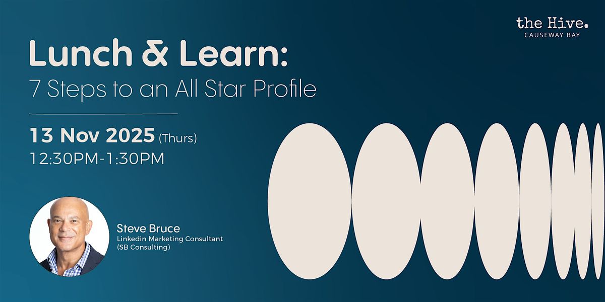 Lunch & Learn: 7 Steps to an All Star Profile