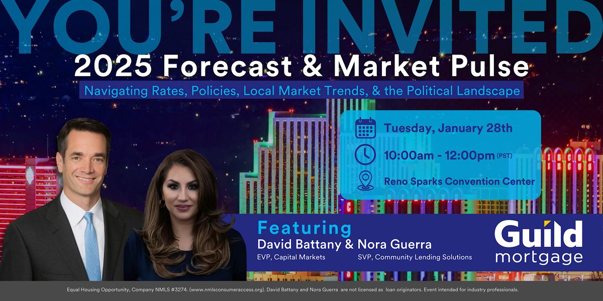 2025 Forecast & Market Pulse Featuring David Battany & Nora Guerra