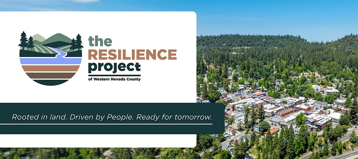 The Resilience Project of Western Nevada County Community Kick-Off