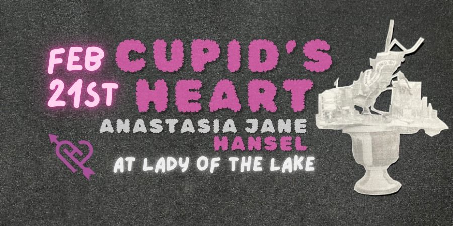 Cupid\u2019s Heart Single Release with Anastasia Jane and Hansel at Lady of the Lake