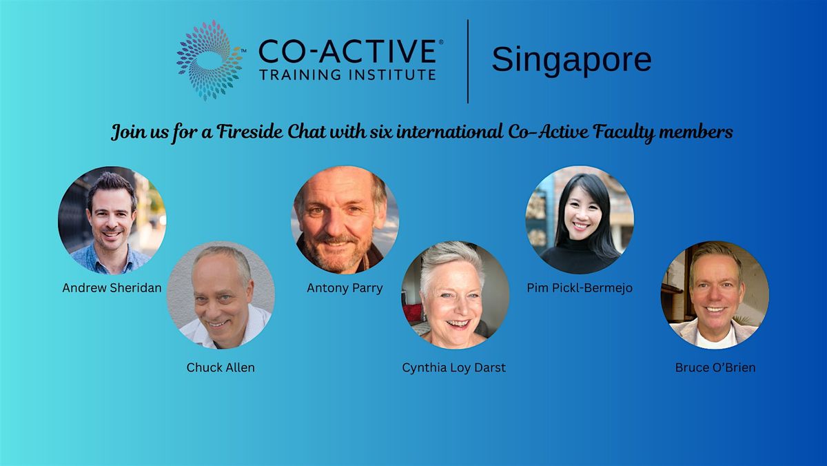 Fireside Chat with International Co-Active Faculty members