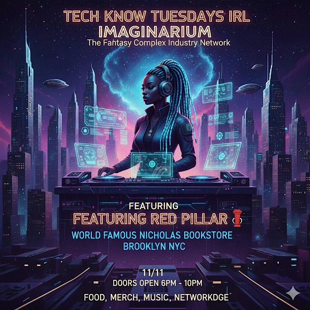 "IMAGINARIUM" TECH KNOW TUESDAYS IRL | RED PILLAR & GUESTS