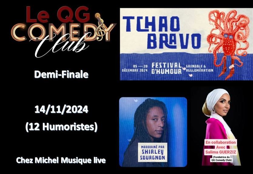 Festival Tchao Bravo; Demi-Finale au QG Comedy Club