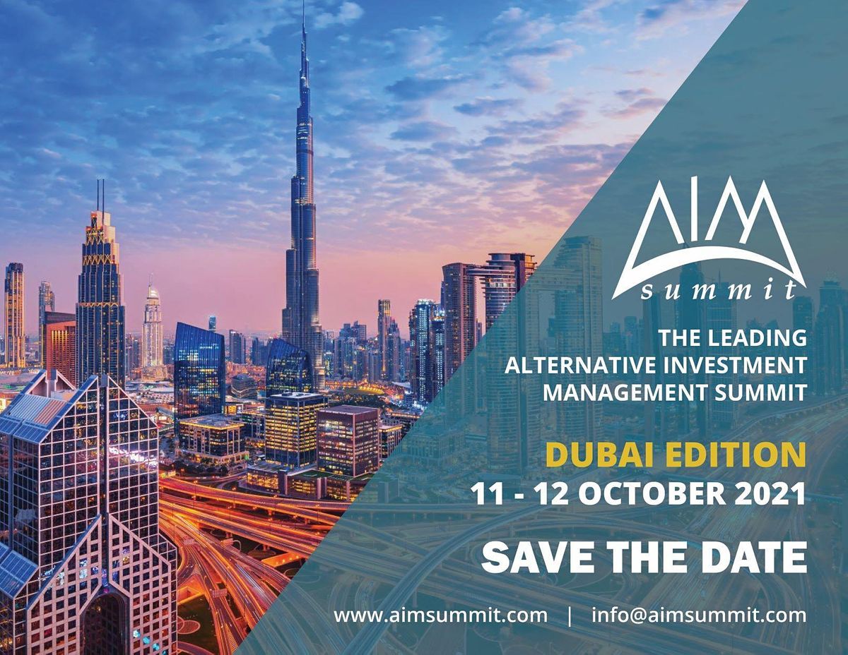 The Leading Alternative Investment Management Summit - Dubai Edition 2021
