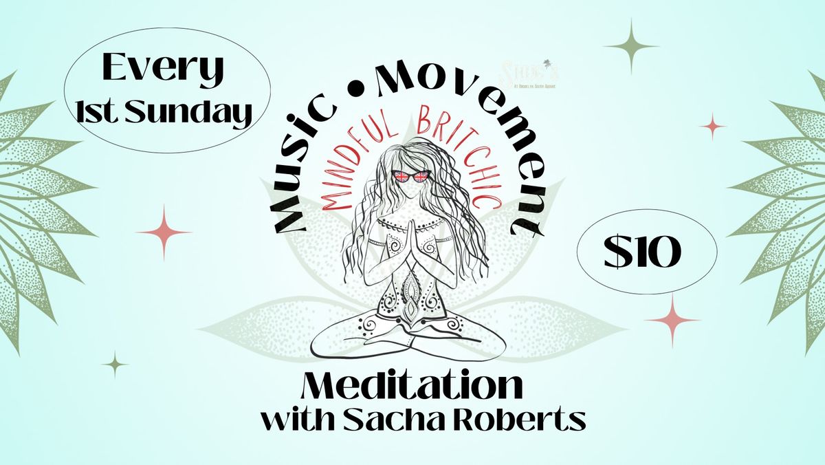 MUSIC \u2022 MOVEMENT \u2022 MEDITATION with SACHA ROBERTS