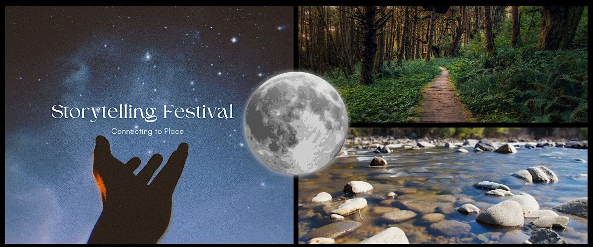 Storytelling Festival: Connecting to Place