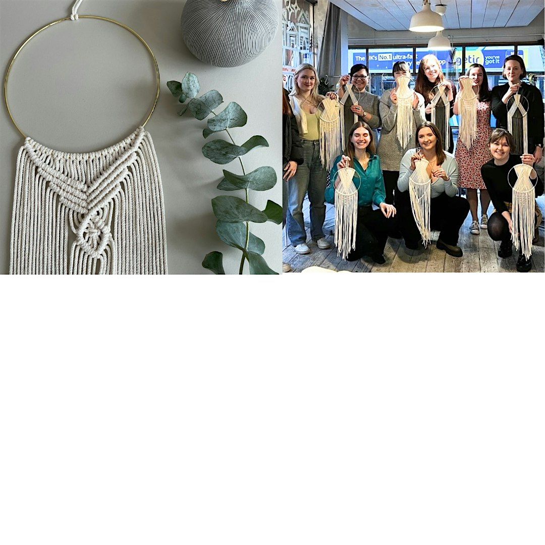 Macrame Dream Catcher Workshop