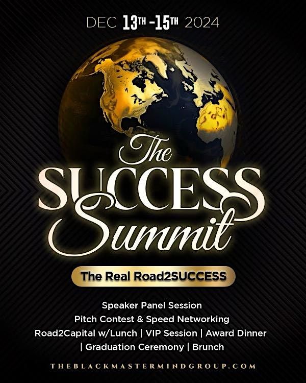 The Success Summit: The Real Road To Success