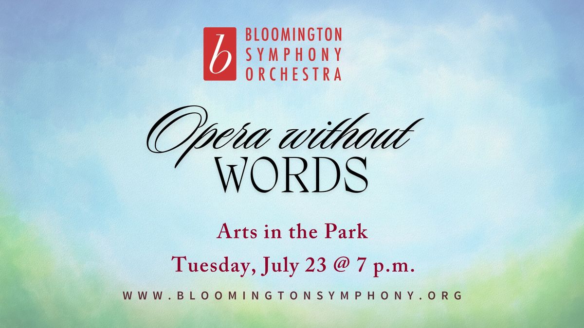 Arts in the Park - Opera Without Words