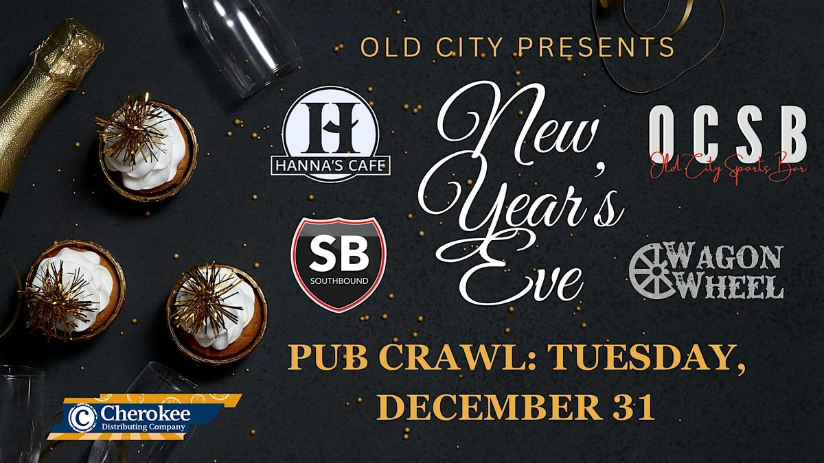 NEW YEAR\u2019S EVE IN THE OLD CITY PUB CRAWL