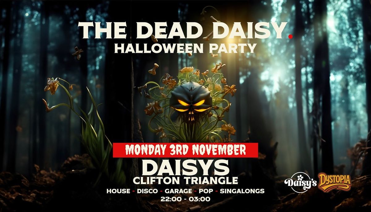 Dystopia | The Dead Daisy Halloween