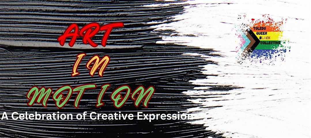 TQBC Presents: Art in Motion