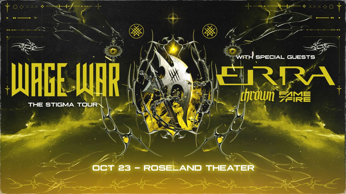 Wage War - The STIGMA Tour - Roseland Theater - Portland, OR