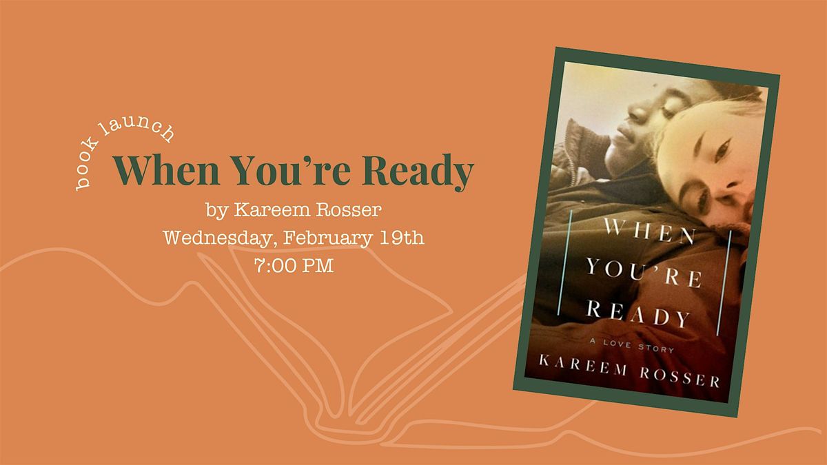 Book Launch: When You're Ready by Kareem Rosser