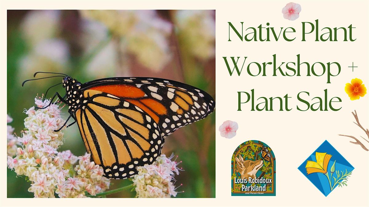 Native Plant Workshop + Plant Sale